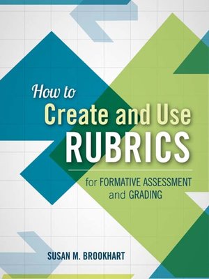 cover image of How to Create and Use Rubrics for Formative Assessment and Grading